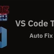 VS Code Tips Auto Fix