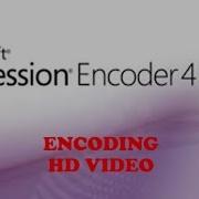 How To Encode HD Video Using Expression Encoder 4
