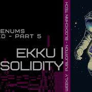 Solidity Enums Explained Part 5