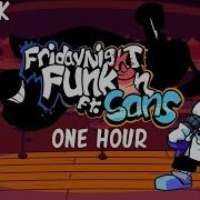Layback Friday Night Funkin Vs Ft Sans Sans Papyrus FULL SONG 1 HOUR