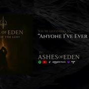 Ashes Of Eden Anyone I Ve Ever Hurt