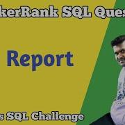 The Report Hacker Rank SQL Question