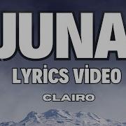 CLAIRO JUNA OFFICIAL MUSIC LYRICS VIDEO