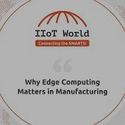 Why Edge Computing Is Not New And Why It Matters Now More Than Ever