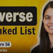 Reverse A Linked List DSA Series By ShradhaKD