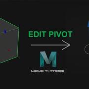 How To Edit Pivot In Maya Autodesk Maya Tutorial