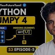 NumPy 2D Arrays Indexing Reshaping Explained In Tamil Python Tamil S3 E05