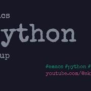 From Vanilla Emacs To Python IDE