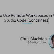 How To Use Remote Workspaces In Visual Studio Code Containers