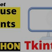 Tkinter Binding Mouse Button Wheel And Movement Events Capturing And Triggering Callback Functions