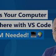 Access Your Computer Anywhere With VS Code No VM Needed