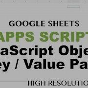 Объекты JavaScript итерация по ключам и значениям объектов скрипт приложений Google Таблиц