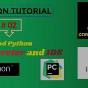How To Download Interpreter And IDE Python Tutorial 02