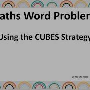 Maths Word Problems Using CUBES Strategy