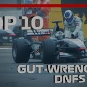 Top 10 Gut Wrenching DNFs