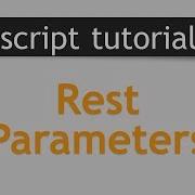 JavaScript Tutorial 10 Rest Parameters