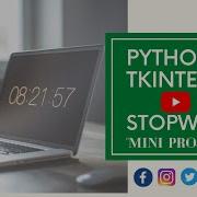 How To Make Stopwatch Using Tkinter In Python On Live Project
