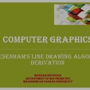 Bresenham S Line Drawing Derivation Algorithm And Example