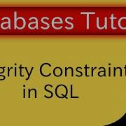 Relational Model Integrity Constraints In SQL Database Tutorial 2e