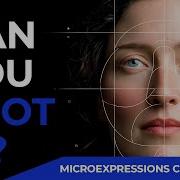 Microexpression Test Can You Guess Their Emotions