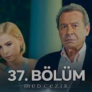 Medcezir 37 Bölüm FULL HD