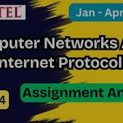 NPTEL Компьютерные сети и интернет протокол Ответы и пояснения к заданию 4 й недели Январь апр