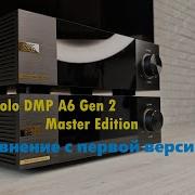 Eversolo DMP A6 Gen 2 Master Edition сравнение с версией Gen 1