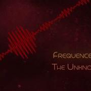 Frequencerz The Unknown HQ Rip