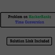 EP 0 C Tutorial For Time Conversion On HackerRank