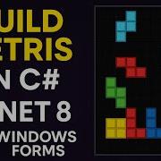 Build A Tetris Game In C Windows Forms App With NET 8 Step By Step Tutorial