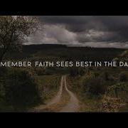 We Are Messengers Faith Sees Best In The Dark Official Lyric Video