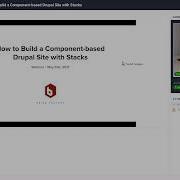 How To Build A Component Based Drupal Site With Stacks