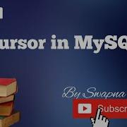 PART 1 Cursor In MySQL
