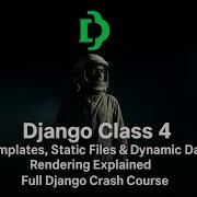 Django Class 4 Templates Static Files Templates Inheritance Explained Django Crash Course