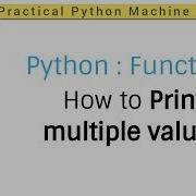 Python 3 Programming Tutorial Function How To Print Multiple Values From A Python Function