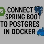 Connect PostgreSQL With Spring Boot Using Docker Complete Setup For Beginners