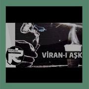 Viran ı Aşk