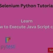 Tutorials 14 How To Execute Java Script Code Python Selenium