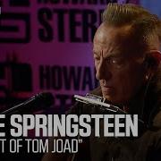 Bruce Springsteen The Ghost Of Tom Joad Live On The Stern Show
