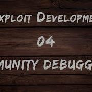 Win32 Exploit Development 04 Immunity Debugger
