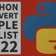 Programming For Beginners Learn To Convert Tuple To List In Python 2022