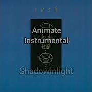 Rush Animate Instrumental Rush