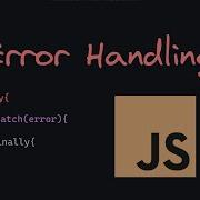 Error Handling In JavaScript Try Catch Finally 51