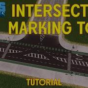 Intersection Marking Tool Tutorial Cities Skylines