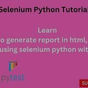 Tutorials 36 Pytest Reporting Html Xml Csv Python Selenium