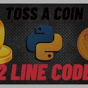 Toss A Coin Using Python Just 2 Lines Of Code