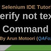 New Selenium IDE Part 29 Verify Not Text Command