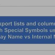 Export SharePoint Lists To SQL Server With Special Characters In The List Or Column Names