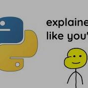 Python Explained Like You Re 5