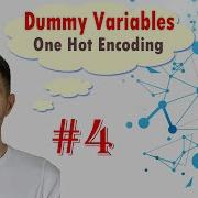 Tutorial 4 Dummy Variables One Hot Encoding Machine Learning